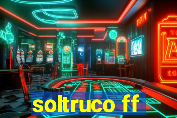 soltruco ff